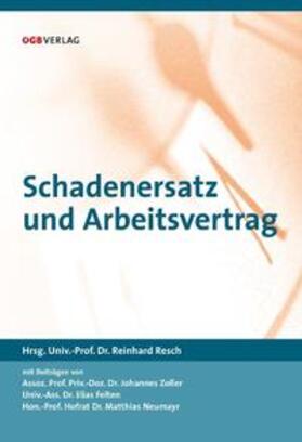 Zollner / Resch / Felten | Schadenersatz und Arbeitsvertrag | Buch | 978-3-7035-1485-2 | sack.de