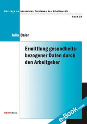 Baier |  Ermittlung gesundheitsbezogener Daten durch den Arbeitgeber | Buch |  Sack Fachmedien