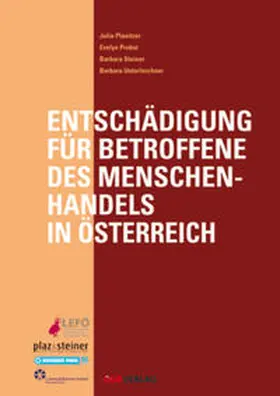 Planitzer / Probst / Steiner |  Entschädigungsmöglichkeiten für Betroffene des Menschenhandels in Österreich | Buch |  Sack Fachmedien