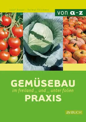 Pelzmann | Gemüsebaupraxis | Buch | 978-3-7040-1939-4 | www.sack.de