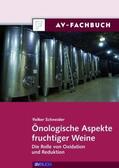Schneider |  Önologische Aspekte fruchtiger Weine | Buch |  Sack Fachmedien