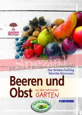 Biermaier / Wrbka-Fuchsig |  Beeren und Obst | Buch |  Sack Fachmedien