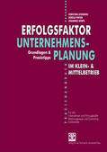 Mörtl / Pinter / Sponring |  Erfolgsfaktor Unternehmensplanung im Klein- & Mittelbetrieb | Buch |  Sack Fachmedien