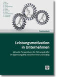 Balik / Diwald / Ebner |  Leistungsmotivation in Unternehmen | Buch |  Sack Fachmedien