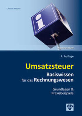 Weinzierl | Umsatzsteuer Basiswissen für das Rechnungswesen | Buch | 978-3-7041-0617-9 | sack.de