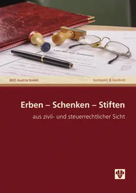 BDO Austria GmbH / Arnold / Baumgartner |  Erben - Schenken - Stiften | Buch |  Sack Fachmedien