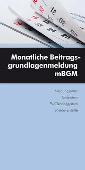 Rosenfellner / Fellner |  Monatliche Beitragsgrundlagenmeldung | Buch |  Sack Fachmedien