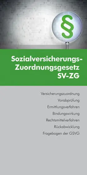 Fellner / Schoerg |  Sozialversicherungs-Zuordnungsgesetz | Buch |  Sack Fachmedien