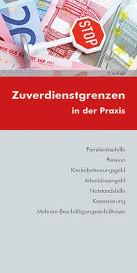 Luxbacher / Hörzer |  Zuverdienstgrenzen in der Praxis | Buch |  Sack Fachmedien