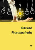 Peschetz |  Blitzlicht Finanzstrafrecht | Buch |  Sack Fachmedien