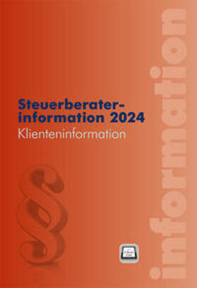 Edlbacher / Hofer / Hubmann | Steuerberaterinformation 2024 | Buch | 978-3-7041-0851-7 | sack.de