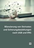 Eiter / Fremgen / Rindler |  Die Bilanzierung von Derivaten und Sicherungsbeziehungen nach UGB und IFRS (Ausgabe Österreich) | eBook | Sack Fachmedien