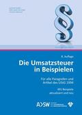 Gaedke / Huber-Wurzinger / Weinzierl |  Die Umsatzsteuer in Beispielen (Ausgabe Österreich) | eBook | Sack Fachmedien