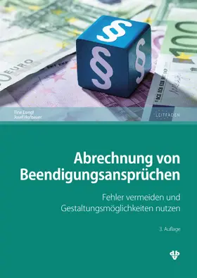 Dangl / Hofbauer |  Abrechnung von Beendigungsansprüchen (Ausgabe Österreich) | eBook | Sack Fachmedien