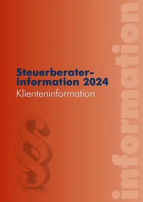 Edlbacher / Hofer / Hubmann |  Steuerberaterinformation 2024 | eBook | Sack Fachmedien