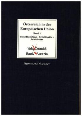 Hummer / Obwexer | Österreich in der Europäischen Union | Buch | 978-3-7046-0745-4 | sack.de