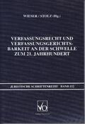 Wieser / Stolz |  Verfassungsrecht und Verfassungsgerichtsbarkeit an der Schwelle zum 21. Jahrhundert | Buch |  Sack Fachmedien