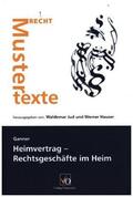 Ganner / Waldemar / Werner |  Heimvertrag - Rechtsgeschäfte im Heim | Buch |  Sack Fachmedien