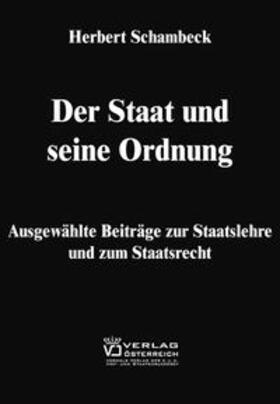 Schambeck / Hengstschläger | Der Staat und seine Ordnung | Buch | 978-3-7046-3868-7 | sack.de