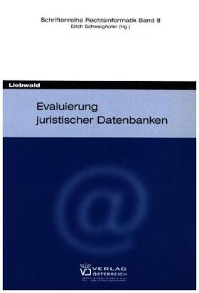 Liebwald | Evaluierung juristischer Datenbanken | Buch | 978-3-7046-4203-5 | sack.de