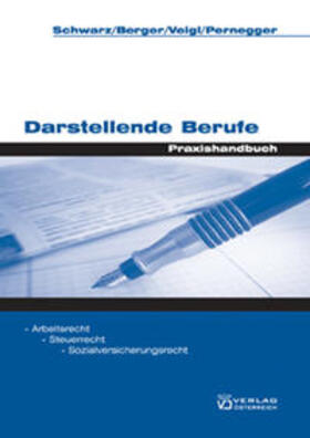 Schwarz / Berger / Veigl | Darstellende Berufe | Buch | 978-3-7046-4412-1 | sack.de