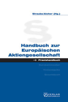Straube / Aicher | Handbuch zur Europäischen Aktiengesellschaft | Buch | 978-3-7046-4419-0 | sack.de