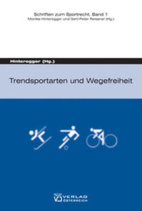 Hinteregger | Trendsportarten und Wegefreiheit | Buch | 978-3-7046-4646-0 | sack.de