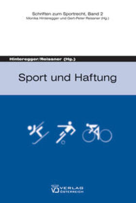 Hinteregger / Reissner | Sport und Haftung | Buch | 978-3-7046-4735-1 | sack.de