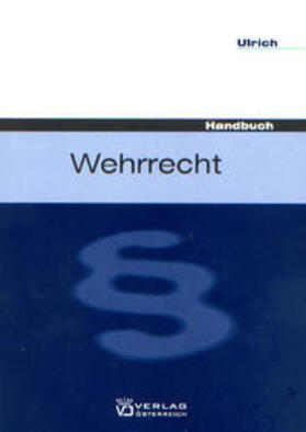 Ulrich | Wehrrecht | Buch | 978-3-7046-5076-4 | sack.de