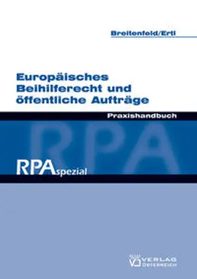 Breitenfeld / Ertl |  Europäisches Beihilferecht und öffentliche Aufträge | Buch |  Sack Fachmedien