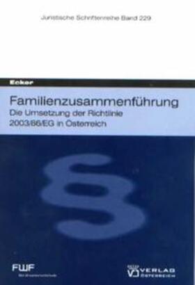 Ecker | Ecker, J: Familienzusammenführung | Buch | 978-3-7046-5190-7 | sack.de