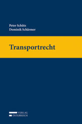 Schütz / Schärmer | Transportrecht | Buch | 978-3-7046-5192-1 | sack.de