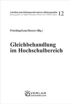Prisching / Lenz / Hauser |  Gleichbehandlung im Hochschulbereich | Buch |  Sack Fachmedien