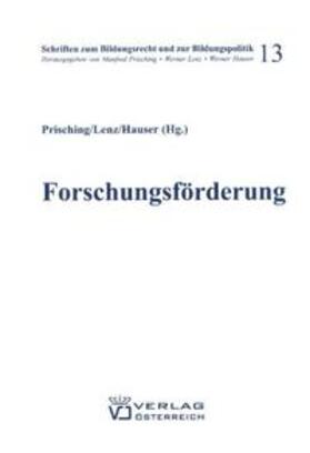 Prisching / Lenz / Hauser |  Forschungsförderung in Österreich und der EU | Buch |  Sack Fachmedien