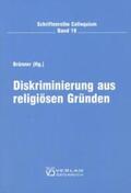 Brünner |  Diskriminierung aus religiösen Gründen | Buch |  Sack Fachmedien