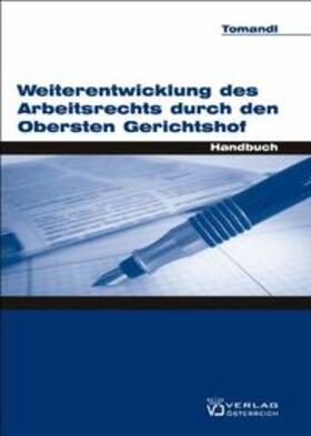 Tomandl | Weiterentwicklung des Arbeitsrechts durch den Obersten Gerichtshof | Buch | 978-3-7046-5375-8 | sack.de