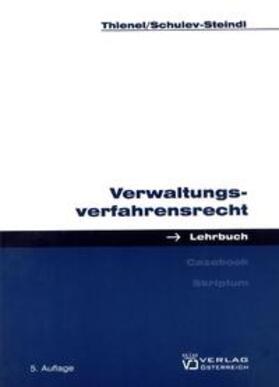 Thienel / Schulev-Steindl |  Verwaltungsverfahrensrecht | Buch |  Sack Fachmedien