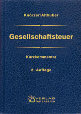 Knörzer / Althuber | Gesellschaftsteuer | Buch | 978-3-7046-5417-5 | sack.de