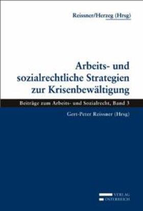 Reissner / Herzeg | Arbeits- und sozialrechtliche Strategien zur Krisenbewältigung | Buch | 978-3-7046-5536-3 | sack.de