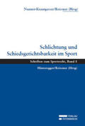 Nunner-Krautgasser / Reissner |  Schlichtung und Schiedsgerichtsbarkeit im Sport | Buch |  Sack Fachmedien