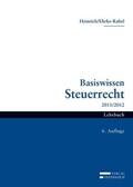 Heinrich / Ehrke-Rabel |  Heinrich, J: Basiswissen Steuerrecht 2011/2012 | Buch |  Sack Fachmedien