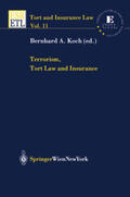 Koch |  Terrorism, Tort Law and Insurance | Buch |  Sack Fachmedien