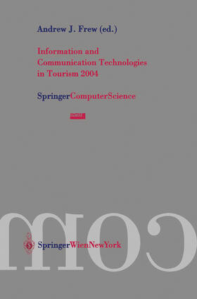 Frew | Information and Communication Technologies in Tourism 2004 | Buch | 978-3-7046-5816-6 | sack.de