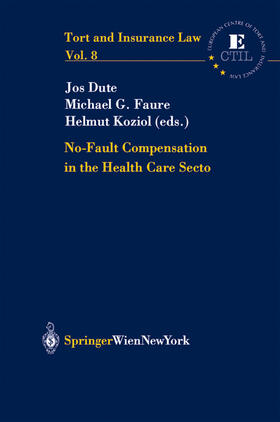 Dute / Faure / Koziol | No Fault Compensation in the Health Care Sector | Buch | 978-3-7046-5821-0 | sack.de