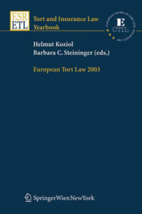 Koziol / Steininger | European Tort Law 2003 | Buch | 978-3-7046-5825-8 | sack.de