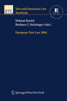 Koziol / Steininger | European Tort Law 2004 | Buch | 978-3-7046-5847-0 | sack.de