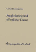 Baumgartner |  Ausgliederung und öffentlicher Dienst (f. Österreich) | Buch |  Sack Fachmedien