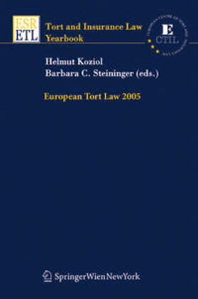 Koziol / Steininger | European Tort Law 2005 | Buch | 978-3-7046-5871-5 | sack.de