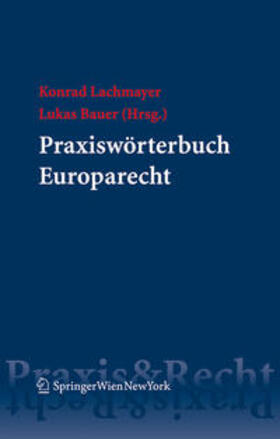 Bauer | Praxiswörterbuch Europarecht | Buch | 978-3-7046-5890-6 | sack.de