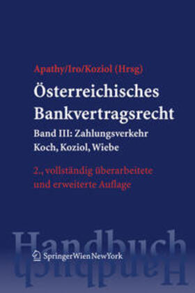 Apathy / Iro / Koziol | Österreichisches Bankvertragsrecht | Buch | 978-3-7046-5907-1 | sack.de